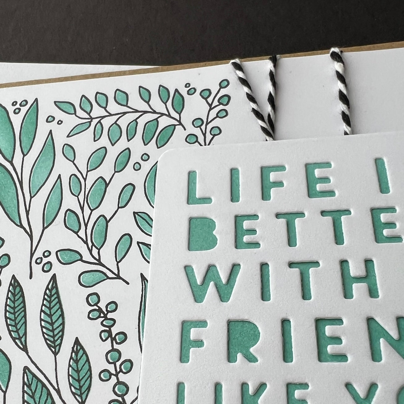 Life is Better Friend - Handmade Card