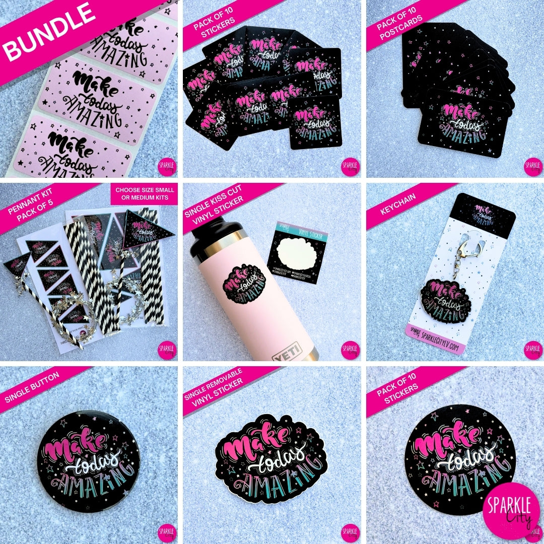 Make Today Amazing - Bundle
