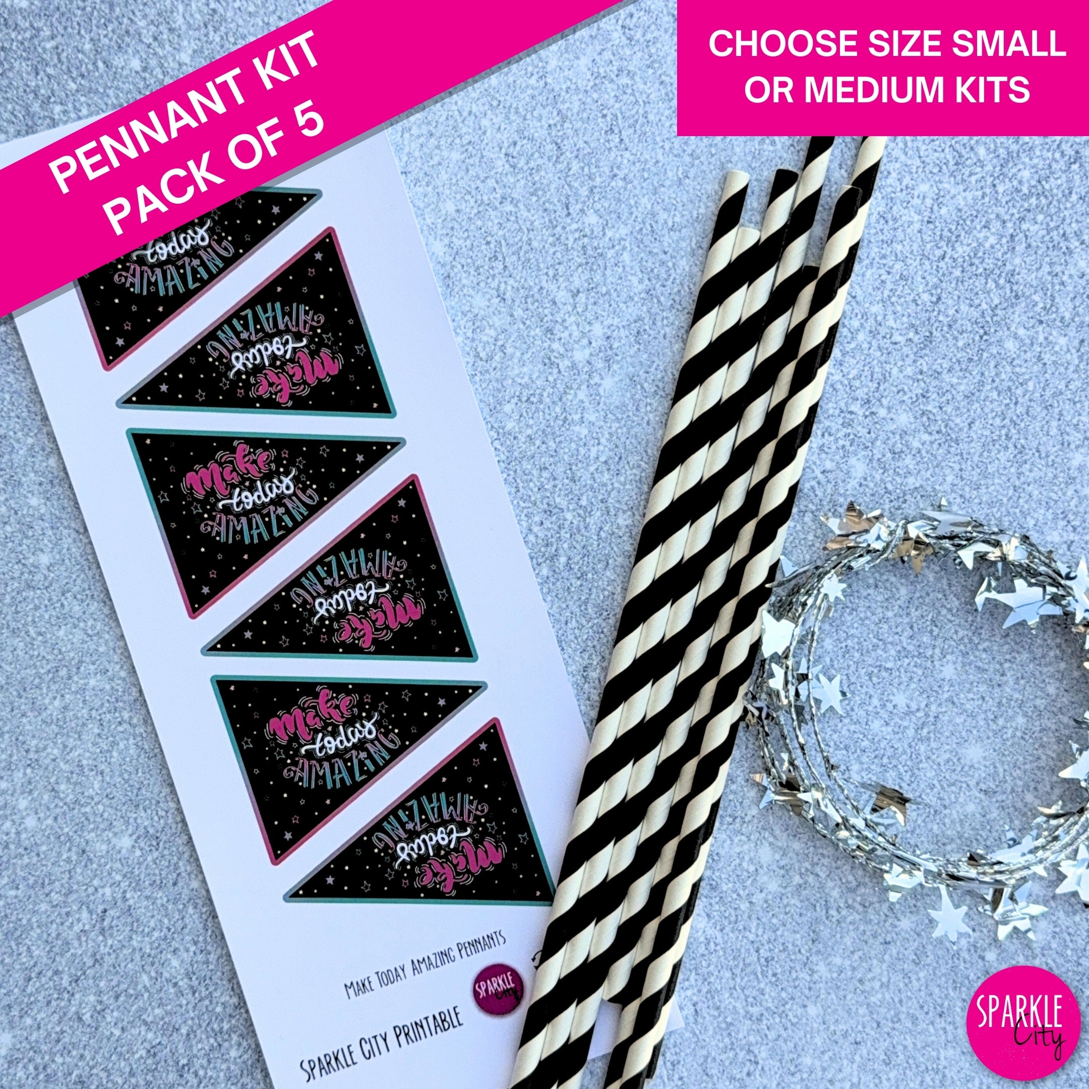 Make Today Amazing - Pennant Kit