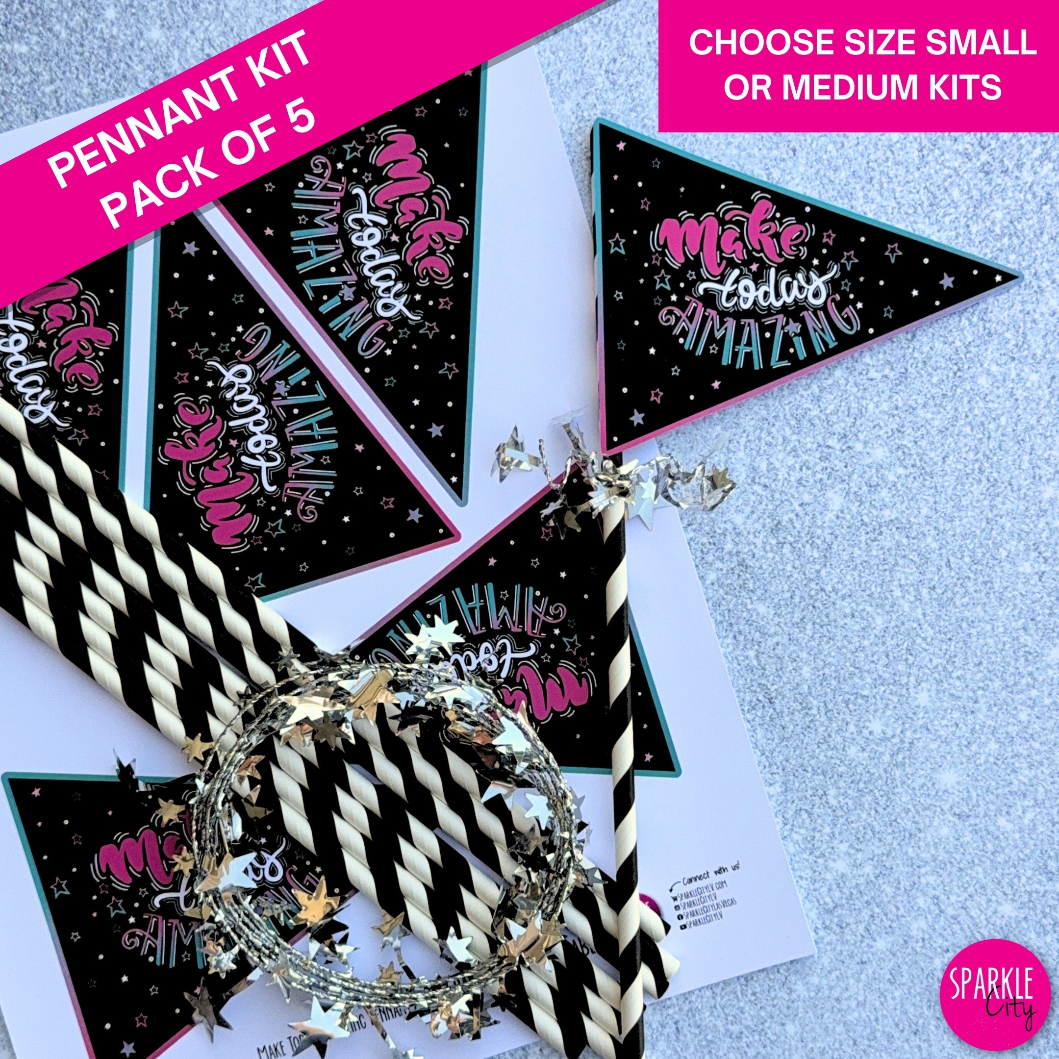 Make Today Amazing - Pennant Kit