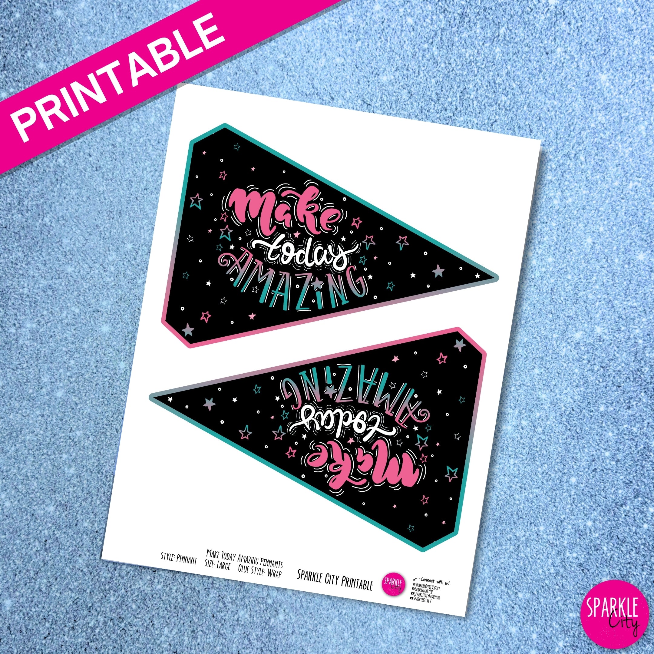 Make Today Amazing - Printables - Pennants