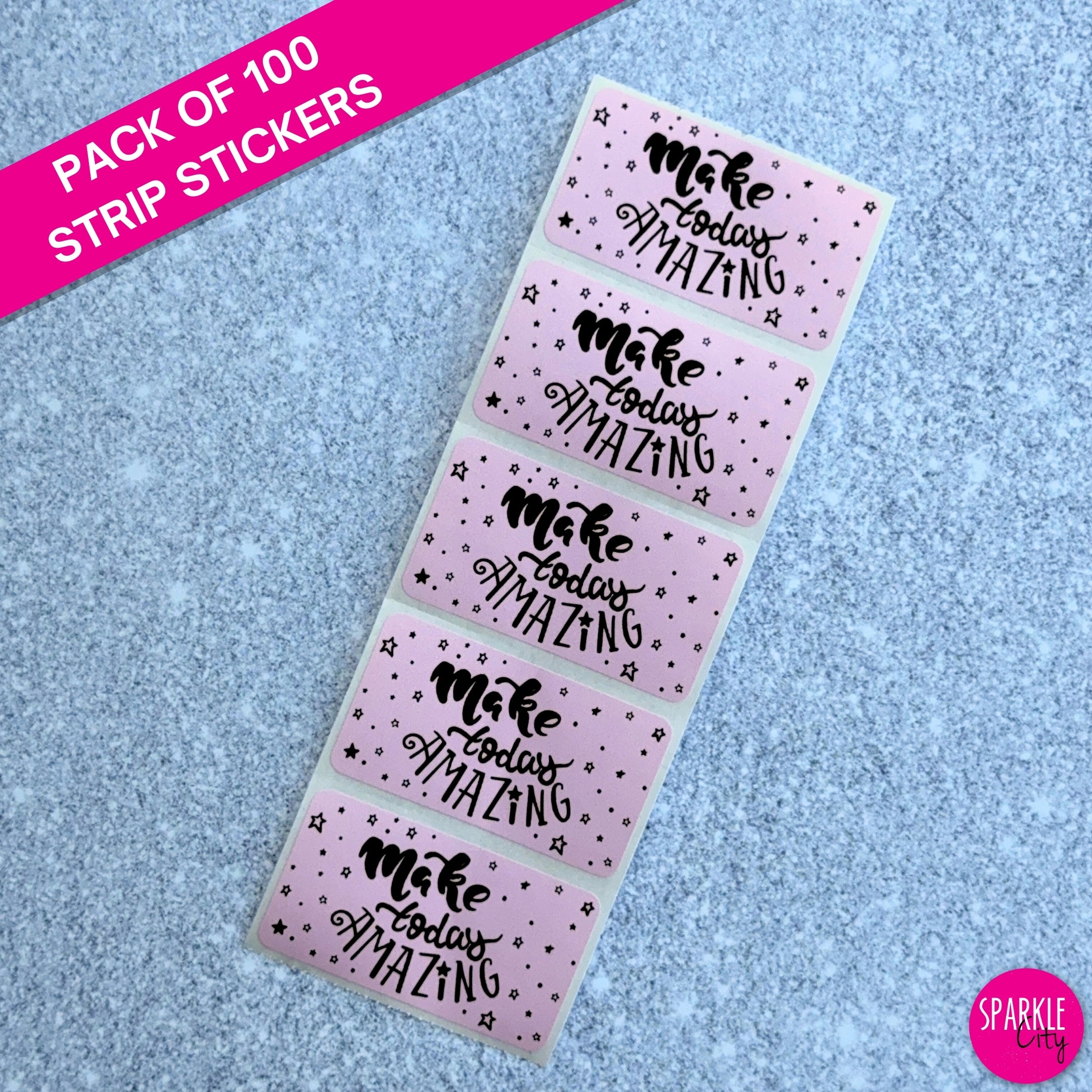 Make Today Amazing - Strip Stickers
