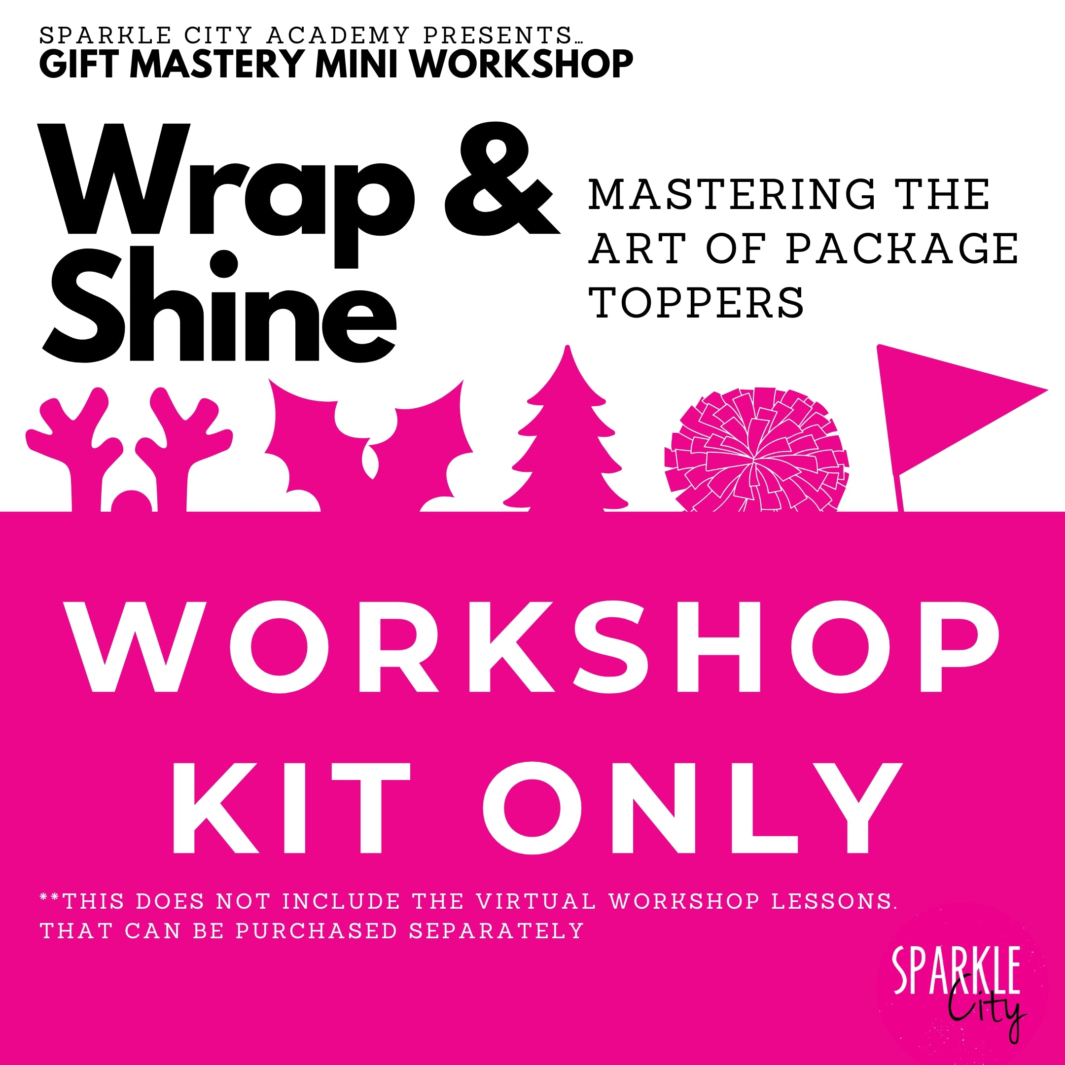 Wrap & Shine: Mastering the Art of Package Toppers - WORKSHOP KIT ONLY