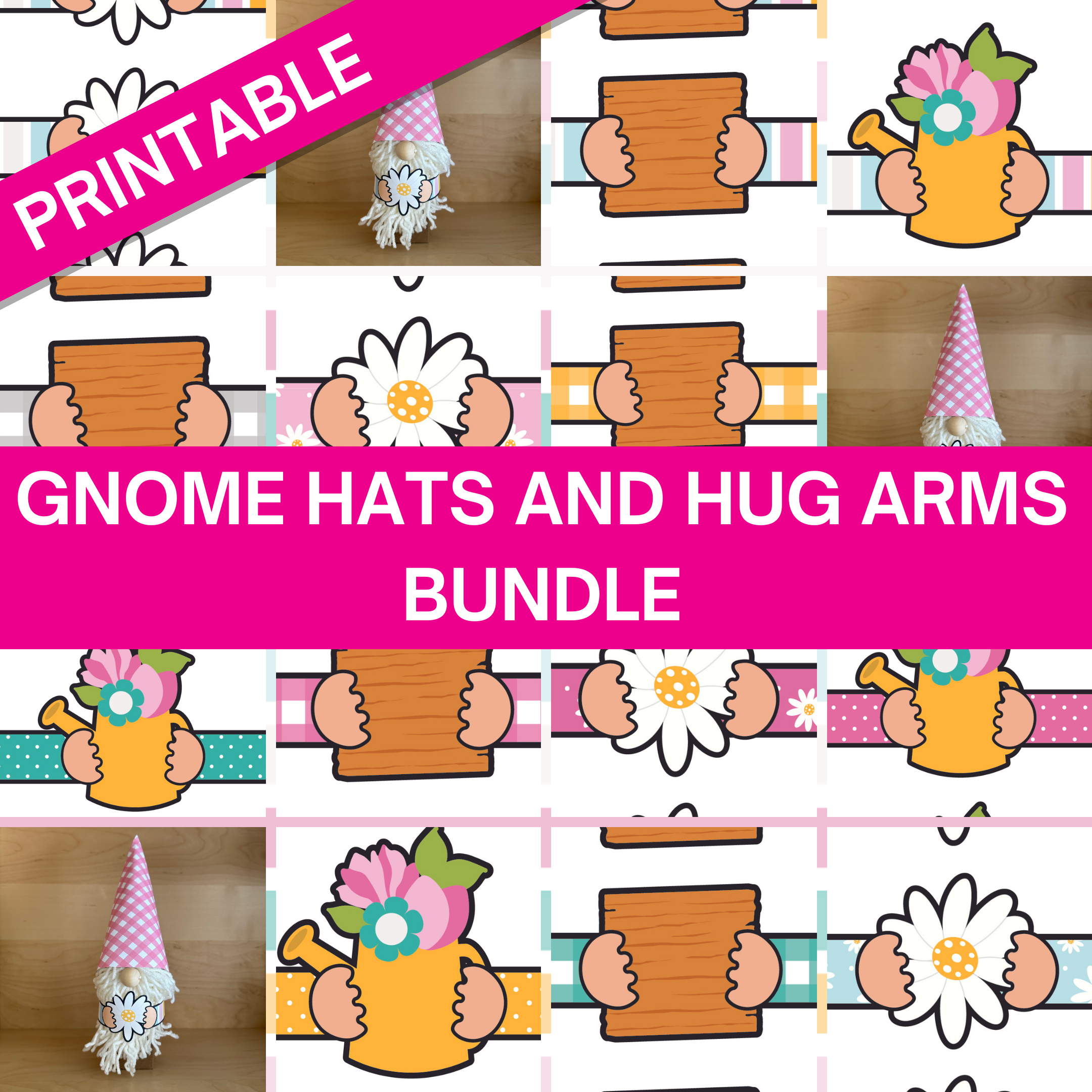 Spring Bloom Printables - Gnome Hats and Hug Arms MEGA BUNDLE