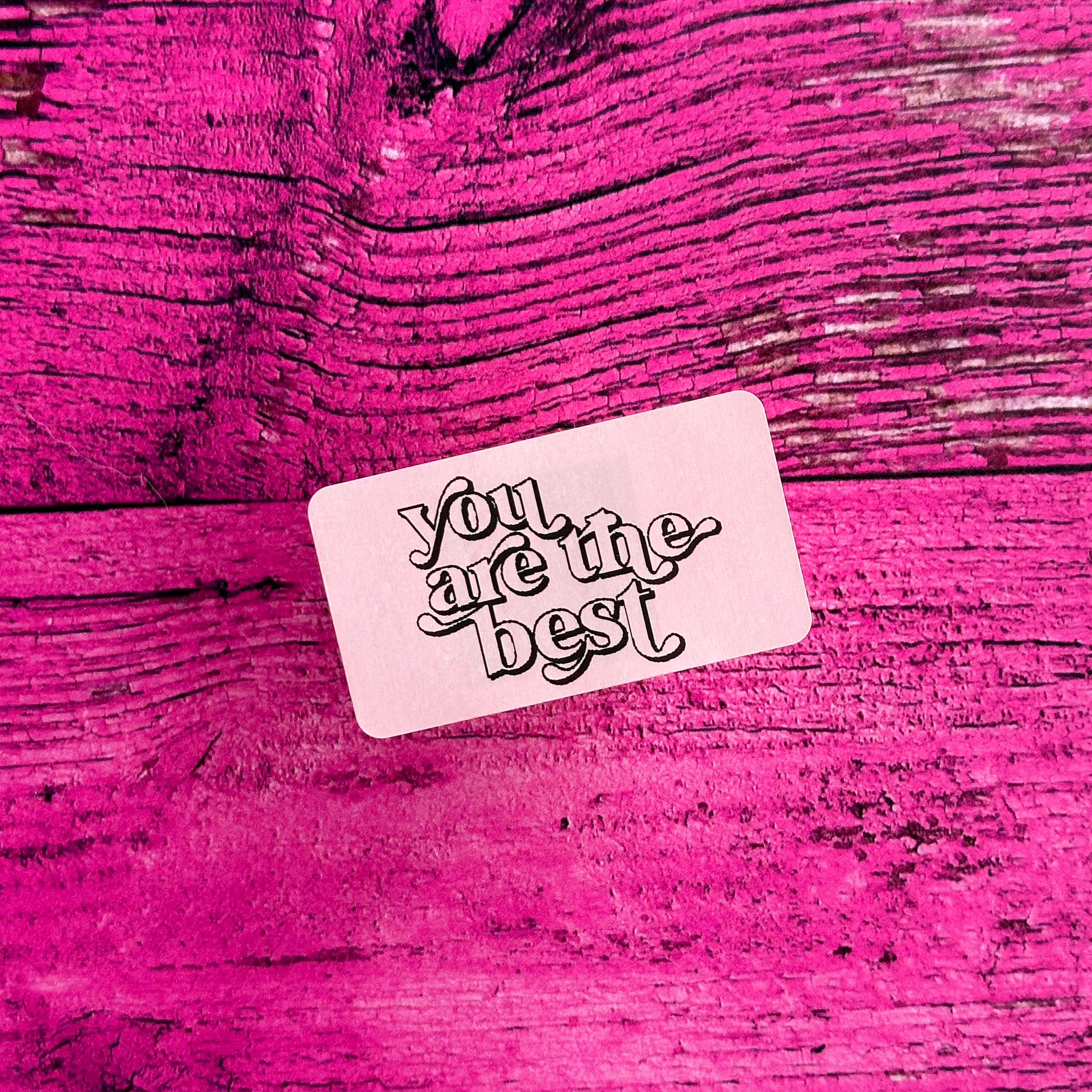 You Are the Best - Strip Stickers