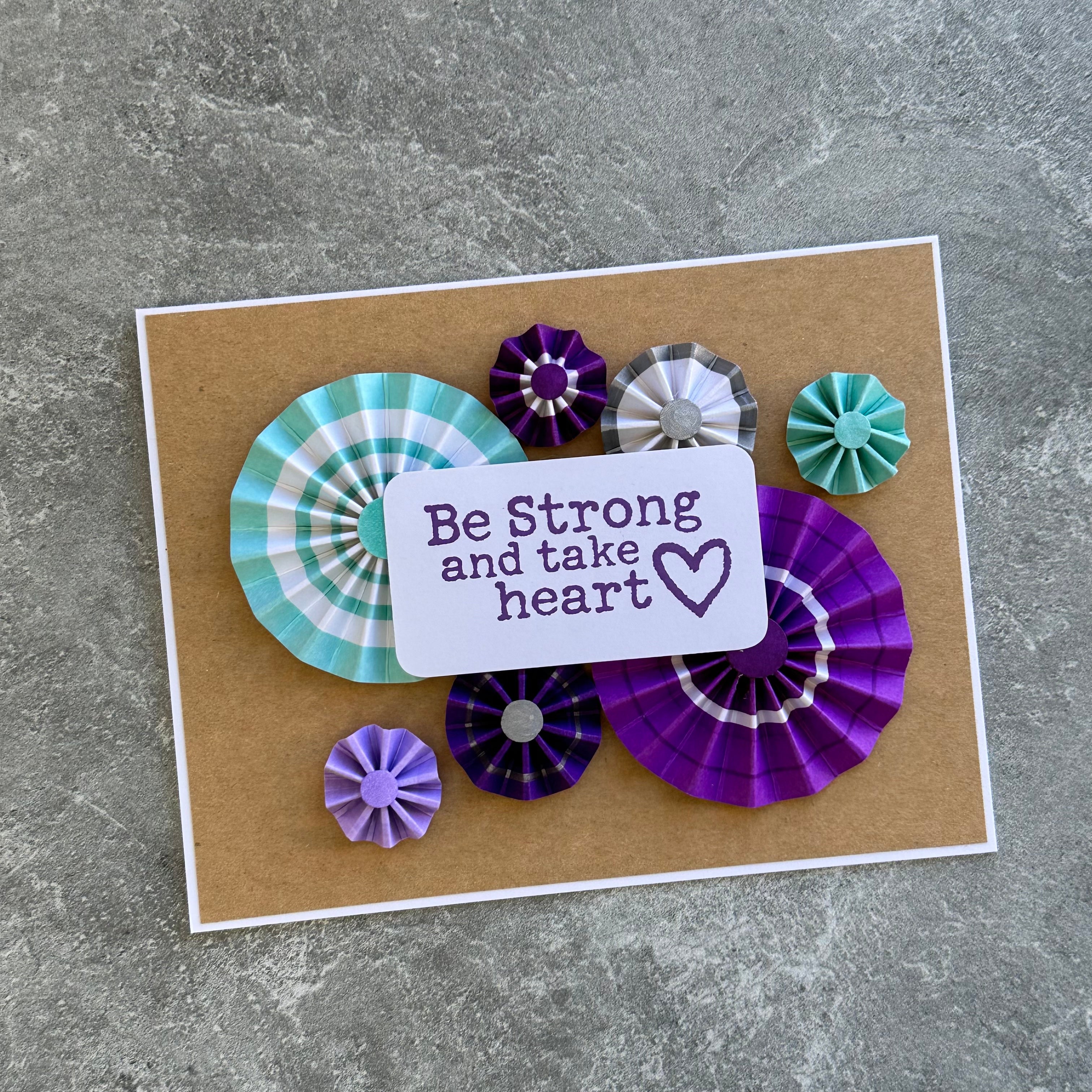 Be Strong and Take Heart Paper Fans - Handmade Card