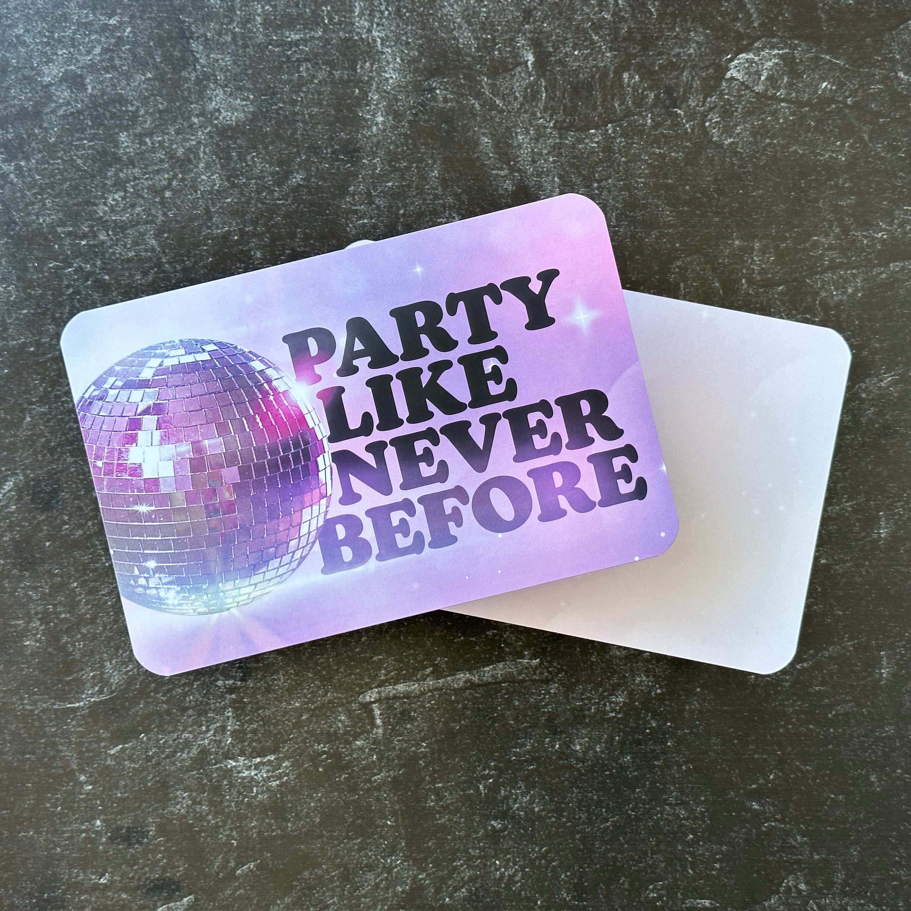 Party Like Never Before - Postcard