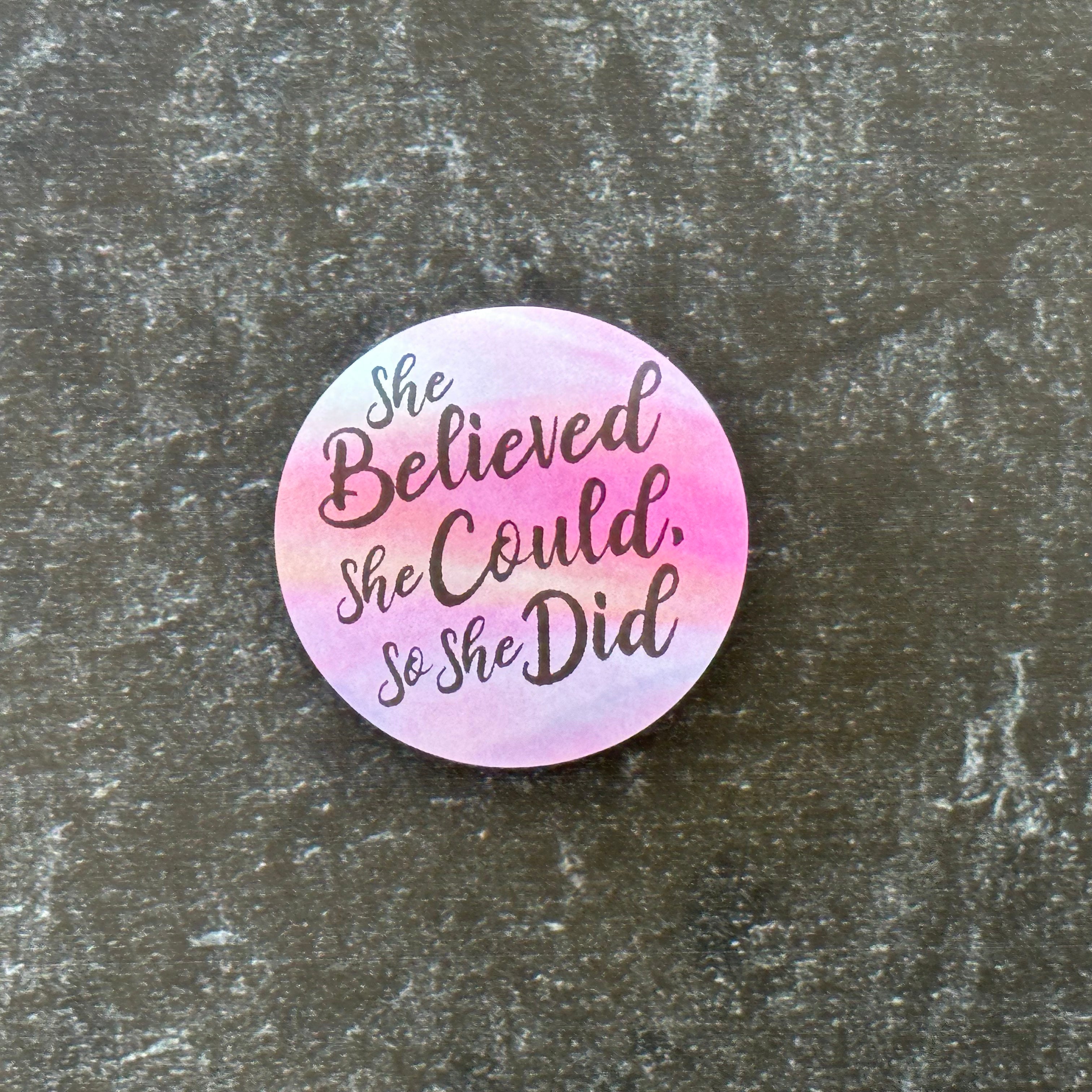 She Believed She Could - Gradient Circle Strip Stickers