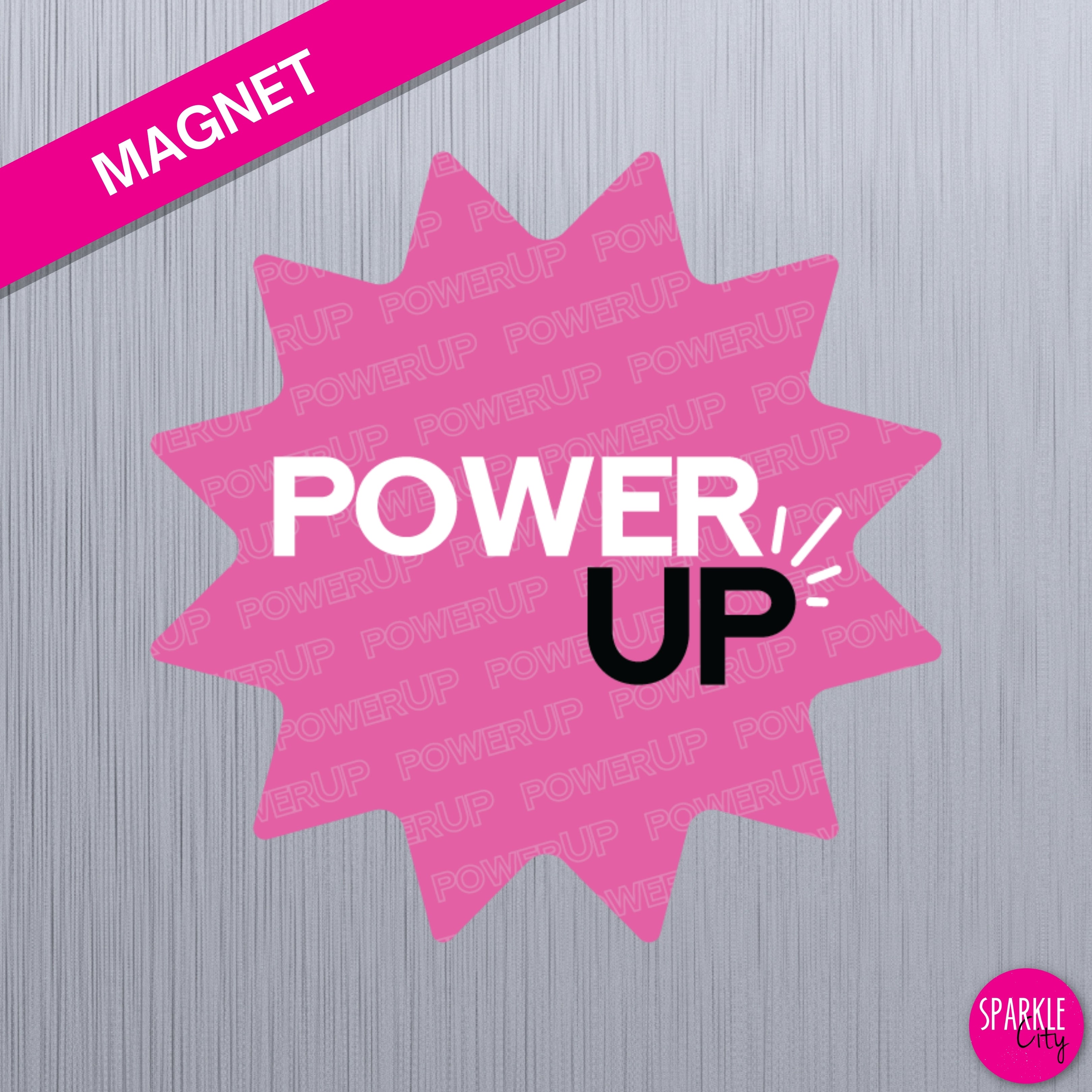 Power UP - Pink Burst - Magnet