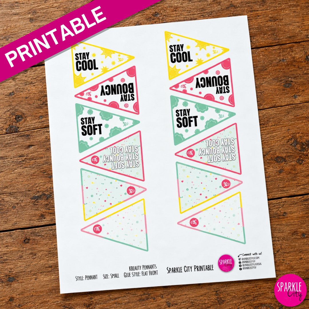 Stay Soft, Bouncy, Cool, Beauty - Printables - Pennants