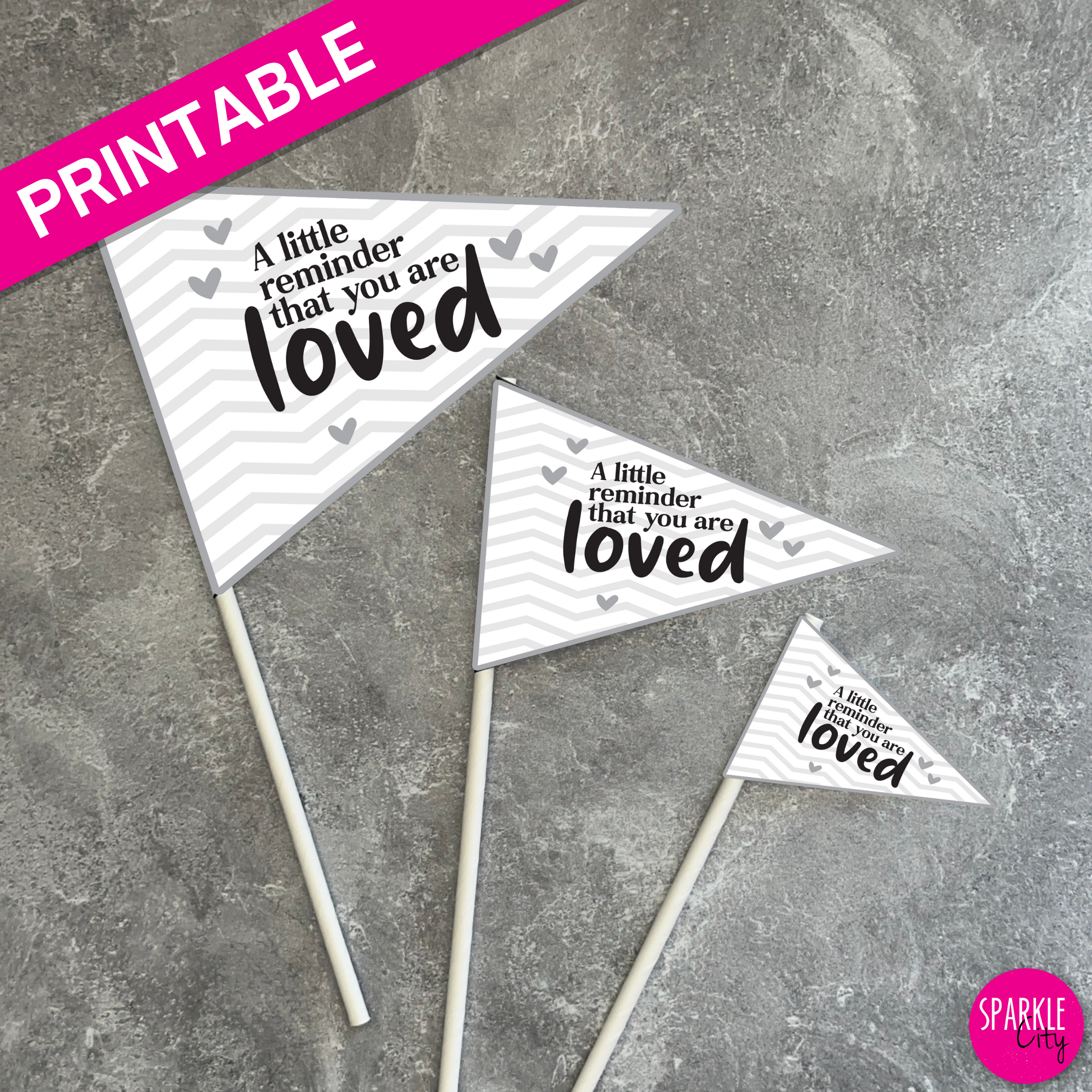 Lots of Love Printables - Pennants - Reminder You Are Loved