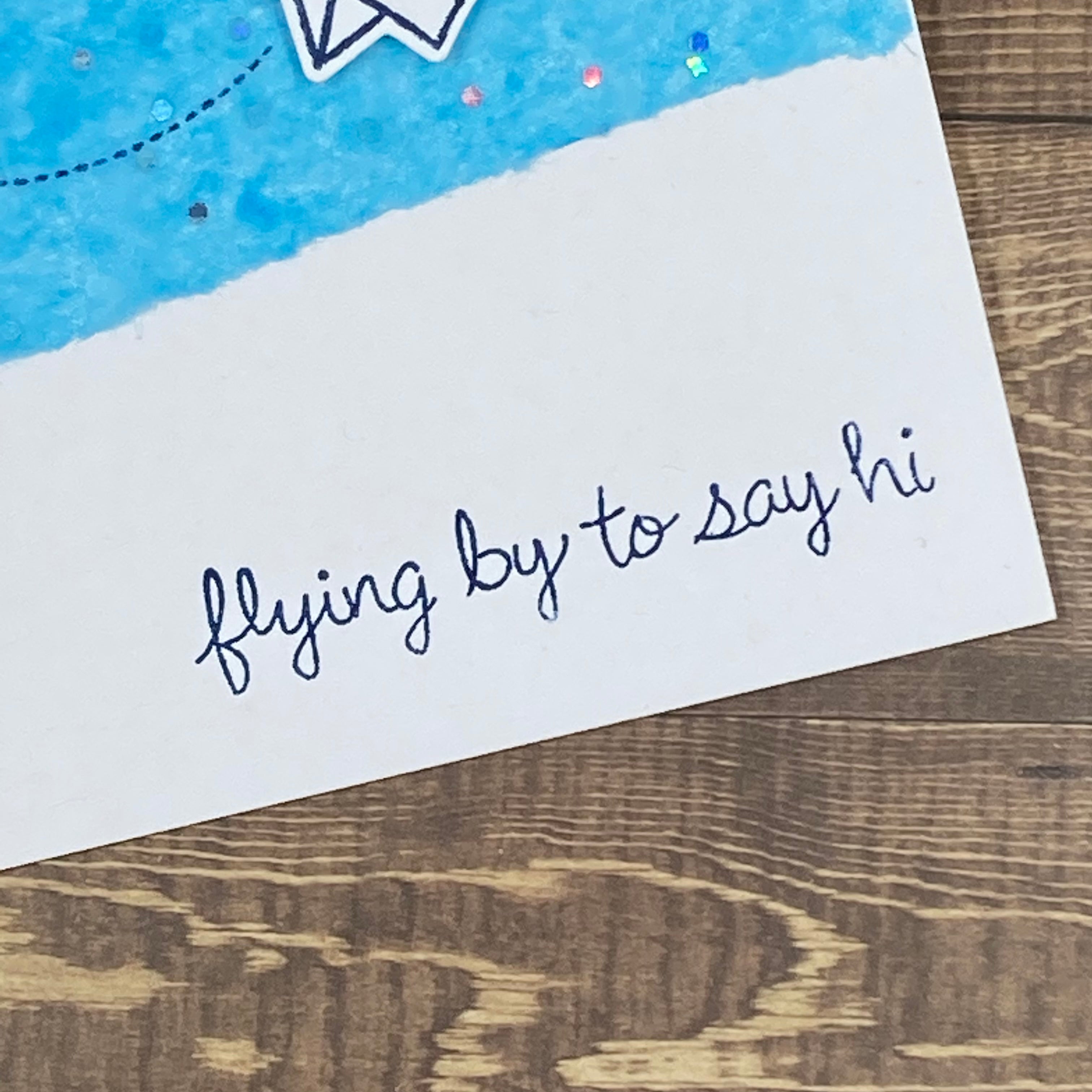 Flying by to say hi - Handmade Card