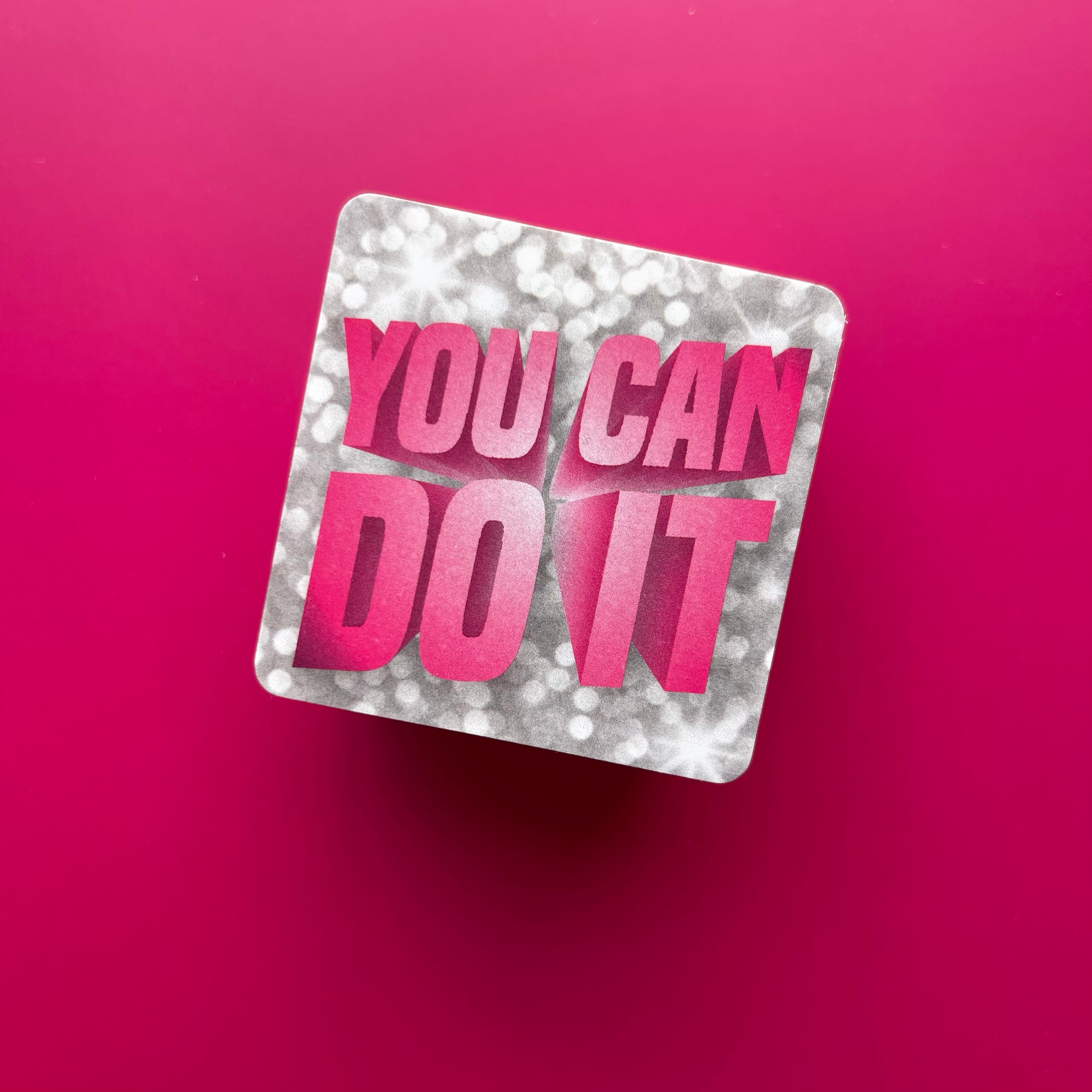 You Can Do It - Glitter - Square Sticker