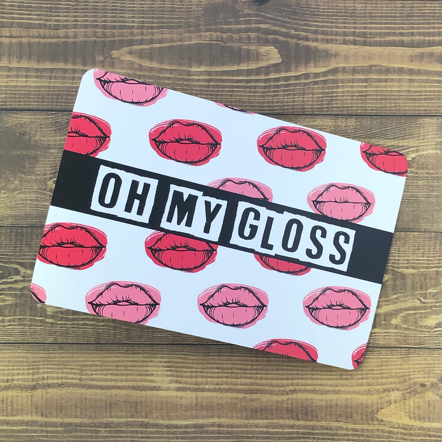 Oh My Gloss Lips - Postcard