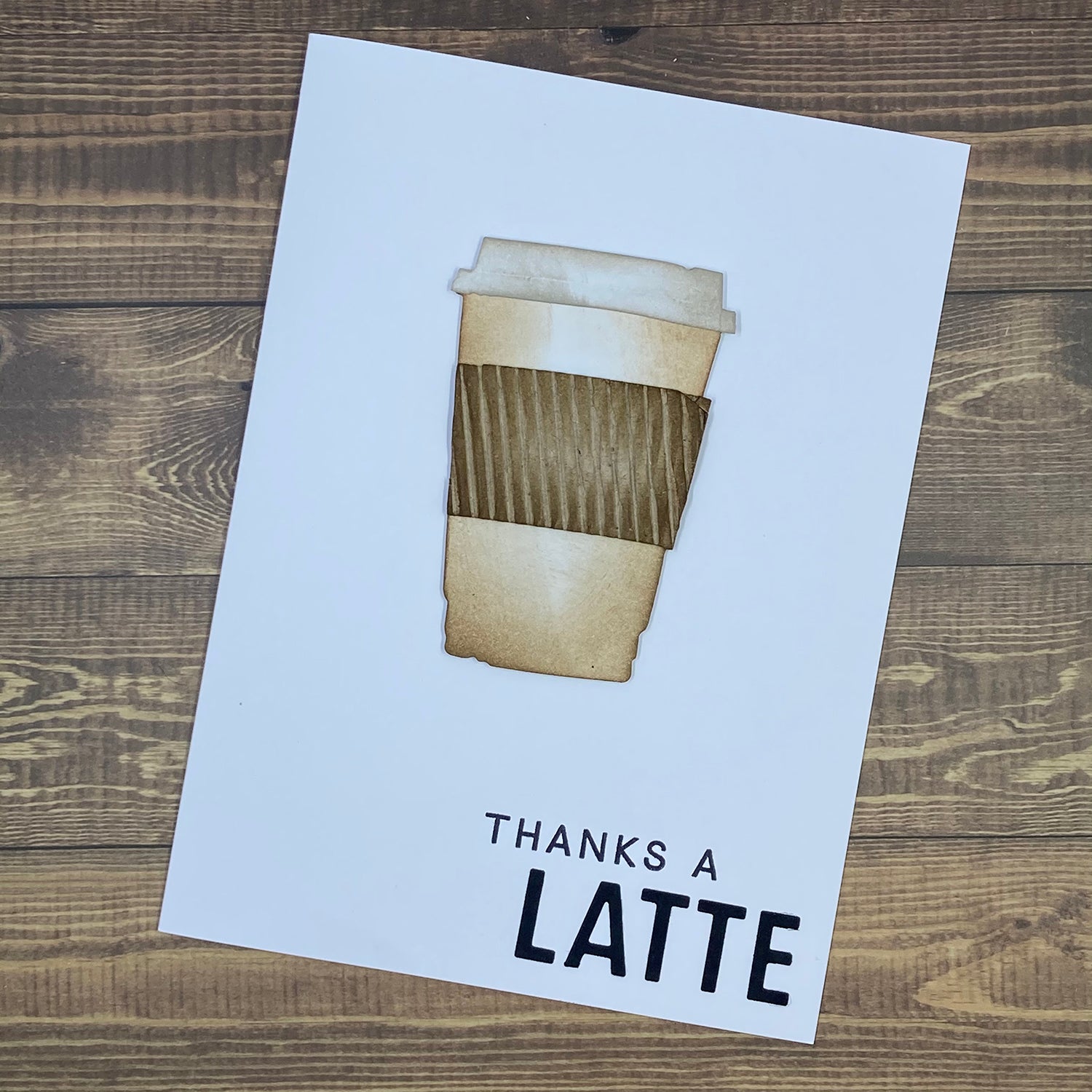 Thanks a Latte - Handmade Card