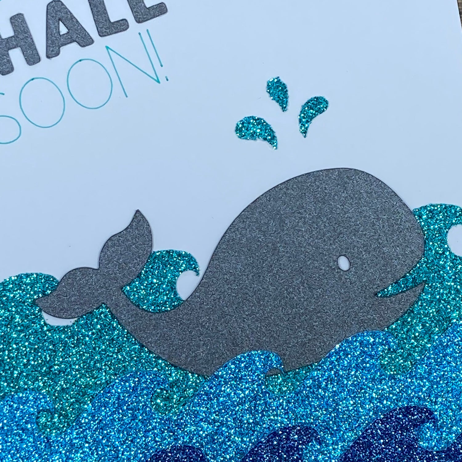 Get Whale Soon! - Handmade Card