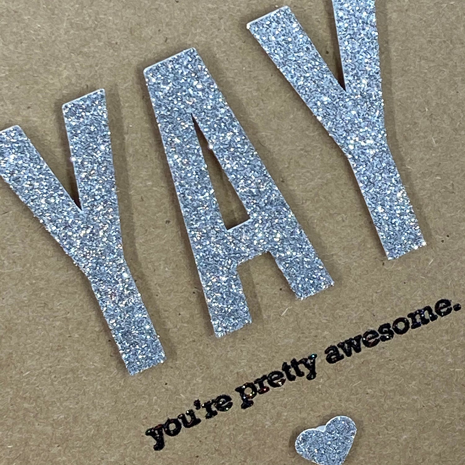 You’re Pretty Awesome - Handmade Card