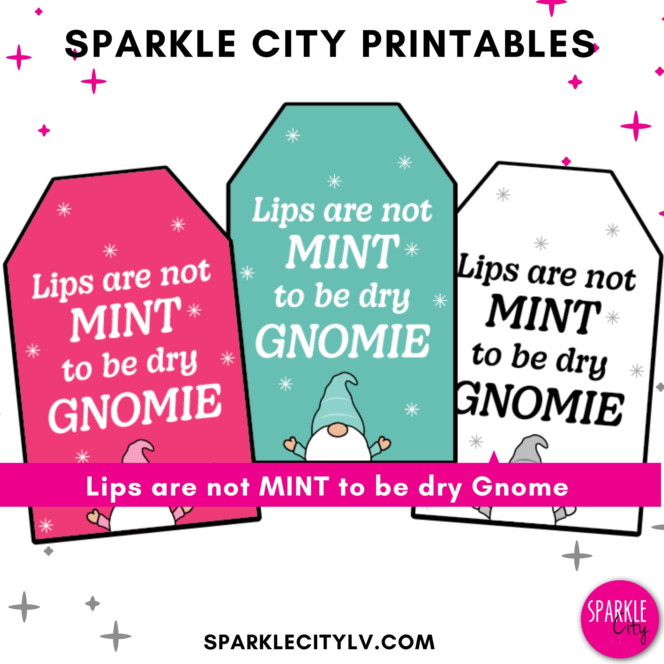 Lips are not MINT to be dry GNOMIE - Printable Tags