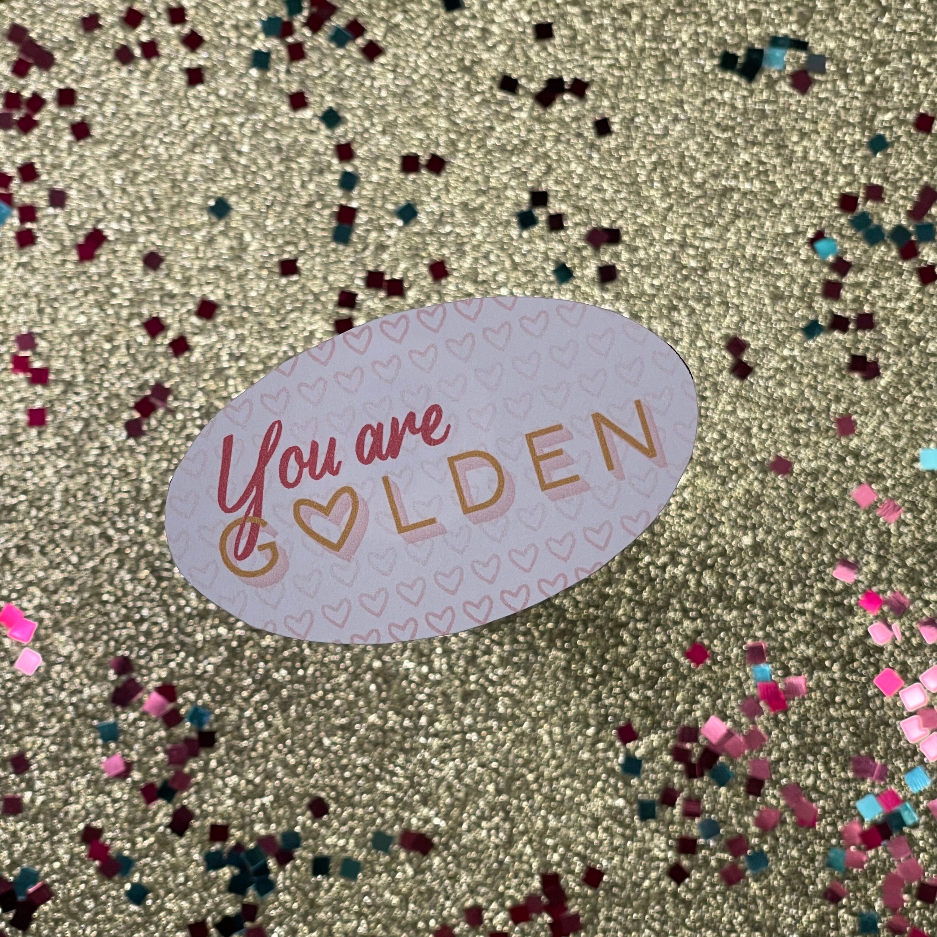 You Are Golden - Small Oval Sticker